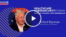 Richard Staynings at the University of Denver_Healthcare Cybersecurity Forum 2024 Richard Staynings at the University of Denver_Healthcare Cybersecurity Forum 2024